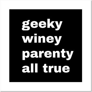 Geeky Winey Parenty All True Posters and Art